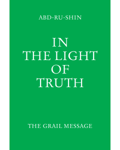 In the Light of Truth – The Grail Message, Volume 3 (Clothbound)