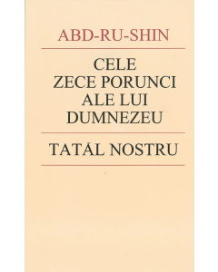 Cele Zece Porunci ale lui Dumnezeu şi Tatăl  Nostru