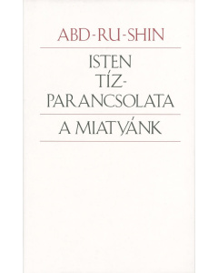 Isten Tízparancsolata; A Miatyánk